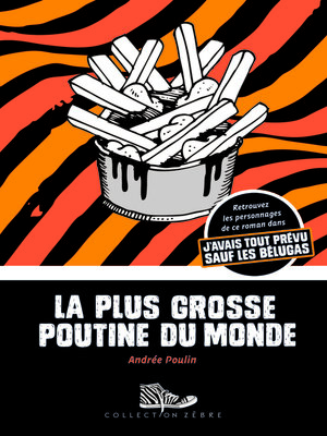 cover image of La plus grosse poutine du monde